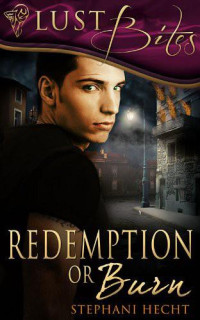Hecht Stephani — Redemption or Burn