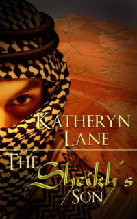 Lane Katheryn — The Sheikh's Son