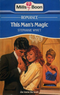 Wyatt Stephanie — This Man's Magic