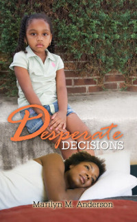 Marilyn Mayo Anderson — Desperate Decisions