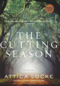 Locke Attica — The Cutting Season