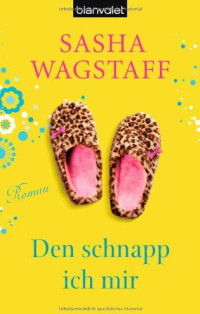 Wagstaff Sasha — Den schnapp ich mir