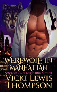 Thompson Vicki lewis — Werewolf in Manhattan