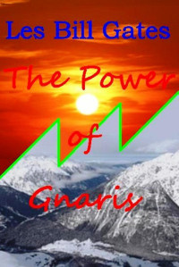 Gates, Les Bill — The Power of Gnaris