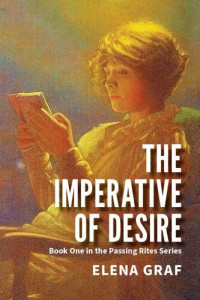 Elena Graf — The Imperative of Desire