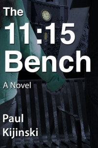 Paul Kijinski — The 11:15 Bench