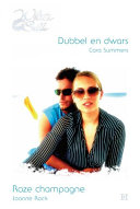 Cara Summers, Joanne Rock — Dubbel en dwars - Roze champagne - White Silk 12