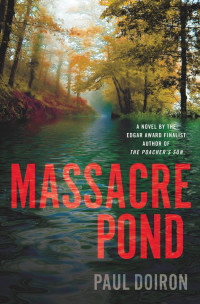 Doiron Paul — Massacre Pond: A Novel
