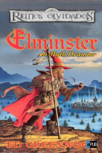 Greenwood Ed — Elminster en Myth Drannor