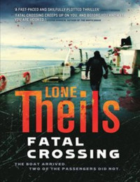 Theils Lone — Fatal Crossing