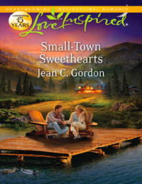 Jean C. Gordon — Small-Town Sweethearts