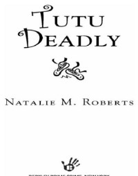 Roberts, Natalie M — Tutu Deadly