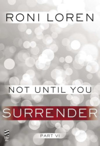 Loren Roni — Not Until You Surrender