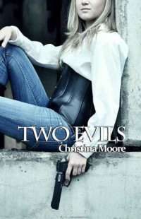 Moore Christina — Two Evils