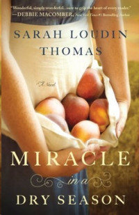 Thomas, Sarah Loudin — Miracle in a Dry Season