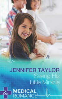 Taylor Jennifer — Saving His Little Miracle