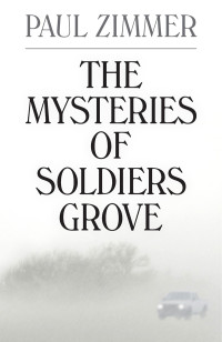 Zimmer Paul — The Mysteries of Soldiers Grove