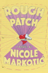 Markotic Nicole — Rough Patch