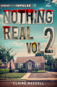 Needell Claire — Nothing Real Volume 2