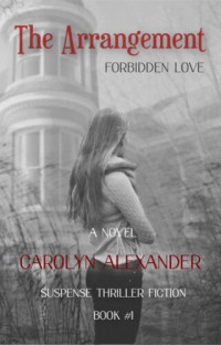 Carolyn Alexander — The Arrangement