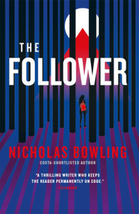 Nicholas Bowling — The Follower