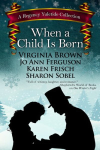 Virginia Brown, Jo Ann Ferguson, Karen Frisch, Sharon Sobel — When a Child Is Born