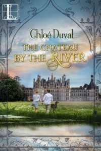 Duval Chloé — The Chateau by the River