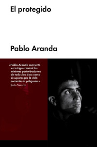 Pablo Aranda — El protegido
