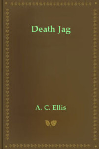 Ellis, A C — Death Jag