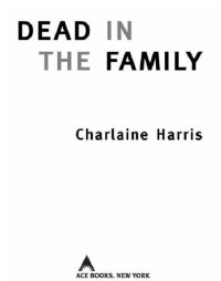 Harris Charlaine — Dead in the Family