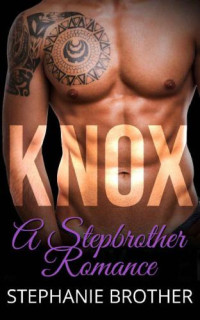 Brother Stephanie — Knox