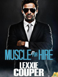 Couper Lexxie — Muscle for Hire