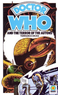 Dicks Terrance — Dr Who and the Terror of the Autons