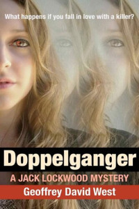 Geoffrey David West — Doppelganger (Jack Lockwood mysteries)