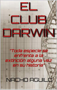 NACHO AGUILO — EL CLUB DARWIN 
