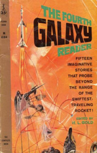 H. L. Gold (Editor) — The Fourth Galaxy Reader of Science Fiction
