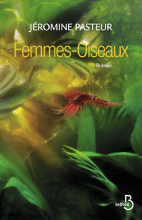 Pasteur Jéromine — Femmes-Oiseaux