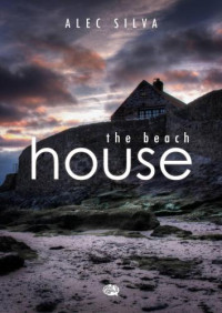 Silva Alec — The Beach House