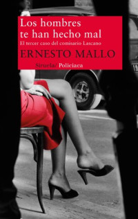 Ernesto Mallo — Los hombres te han hecho mal