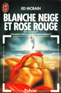 McBain Ed — Blanche Neige Et Rose Rouge