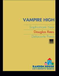 Rees Douglas — Vampire High, Sophomore Year
