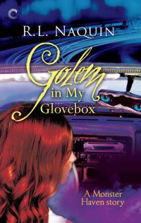 Naquin, R L — Golem in My Glovebox