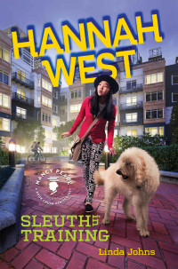 Johns Linda — Sleuth in Training (Hannah West in the Belltown Towers; Hannah West in Deep Water)