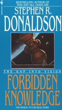 Stephen R. Donaldson — The Gap Into Vision: Forbidden Knowledge
