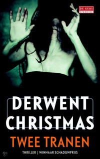 Christmas Derwent — Twee tranen