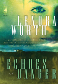 Worth Lenora — Echoes of Danger