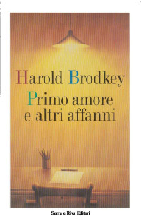Harold Brodkey — Primo amore e altri affanni
