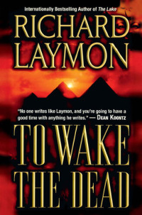 Laymon Richard — To Wake the Dead