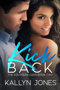 Kallyn Jones — Kick Back: A Later in Life Romance