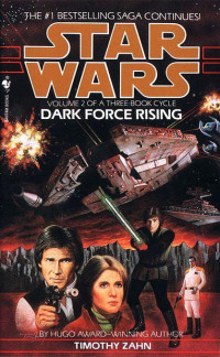 Zahn Timothy — Star Wars: Dark Force Rising